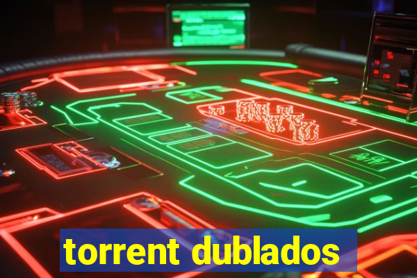 torrent dublados